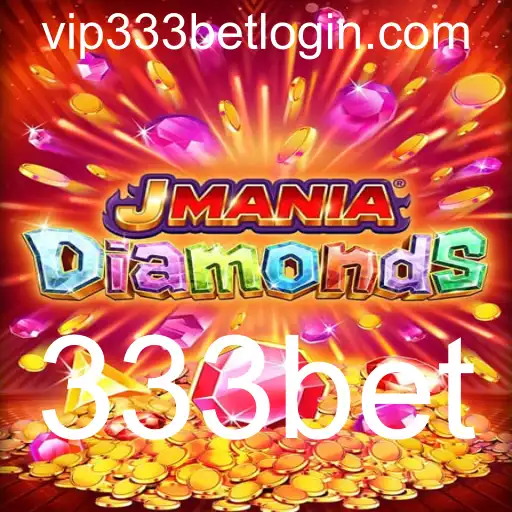 Descubra o Fascinante Mundo de JManiaDiamonds e o Impacto do 333bet
